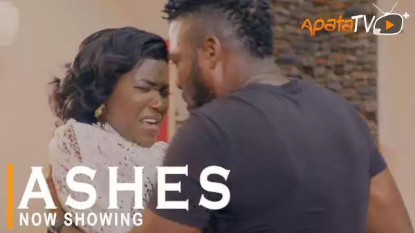Ashes (2022 Yoruba Movie)