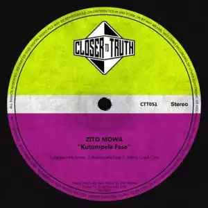 Zito Mowa – Kutumpela Fase (Original Mix)