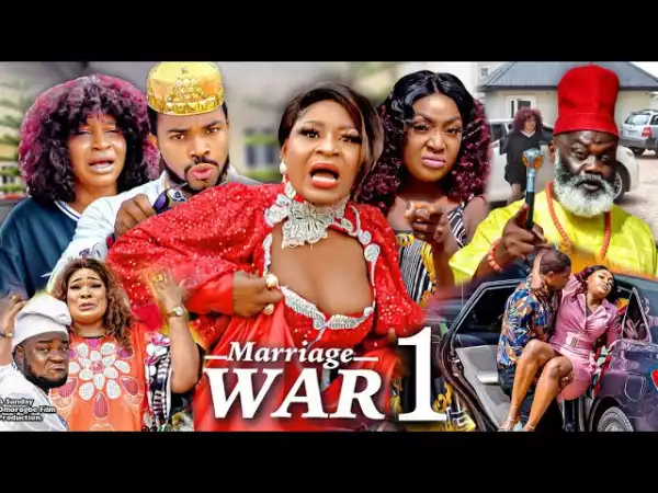 Marriage War (2021 Nollywood Movie)