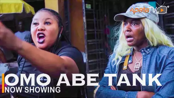 Omo Abe Tank (2022 Yoruba Movie)