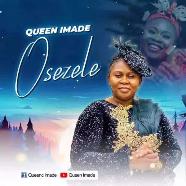 Queen Imade – Osezele