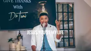 Dr Tumi – Jesus You’re My Life