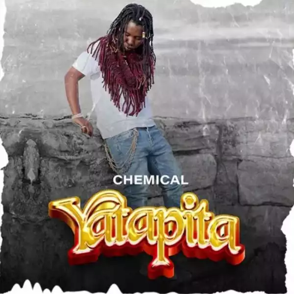 Chemical Ft. Diamond Platnumz – Yatapita Remix