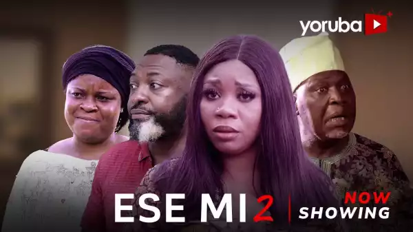 Ese Mi Part 2 (2023 Yoruba Movie)
