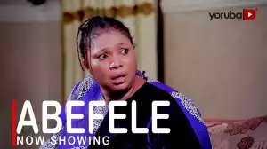 Abefele (Yoruba Movie)