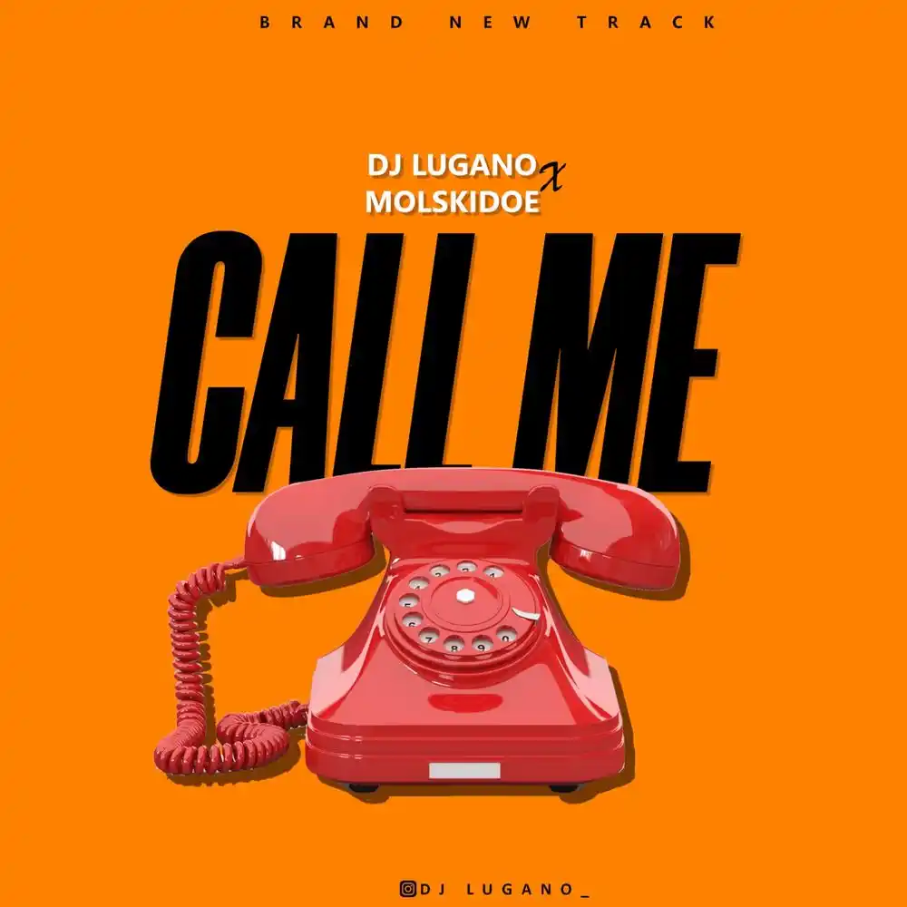 DJ Lugano – Call Me Ft. Molskidoe