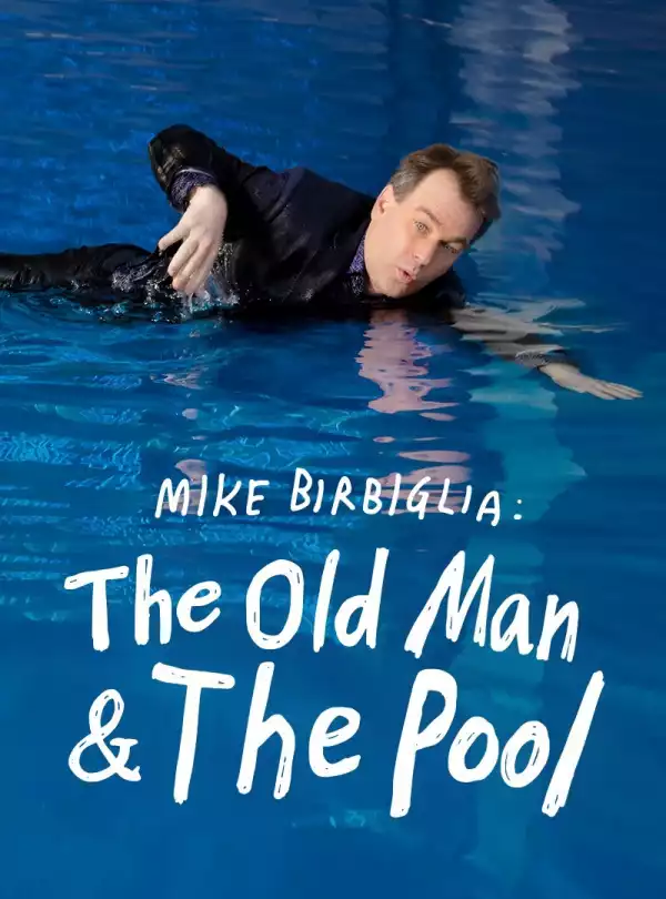 Mike Birbiglia The Old Man and The Pool (2023)