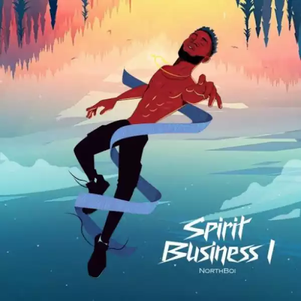 NorthBoi – Spirit Business 1 (Album)