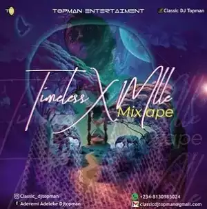 DJ Topman – Timeless X MLLE Mixtape