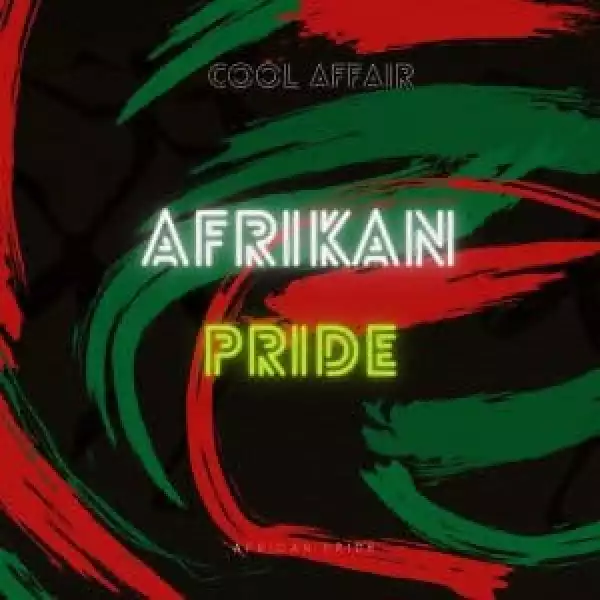 Cool Affair – African Pride EP