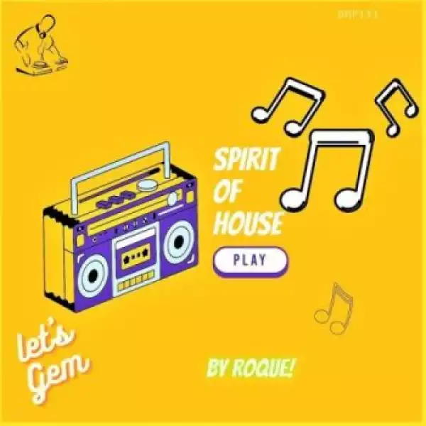 Roque – Spirit Of House (Original Mix)
