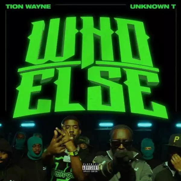 Tion Wayne Ft. Unknown T – Who Else (Instrumental)