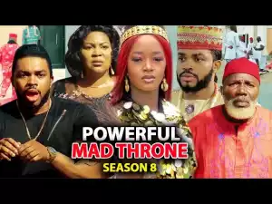 Powerful Mad Throne Season 8