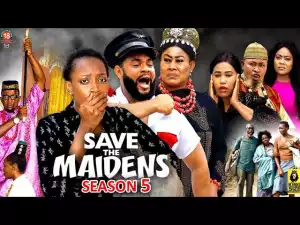 Save The maidens Season 5