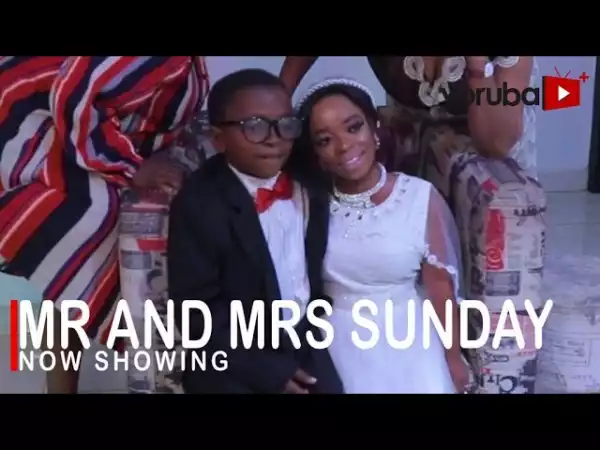 Mr And Mrs Sunday (2022 Yoruba Movie)