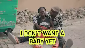 TheCute Abiola - Unwanted Pregnancy (Comedy Video)