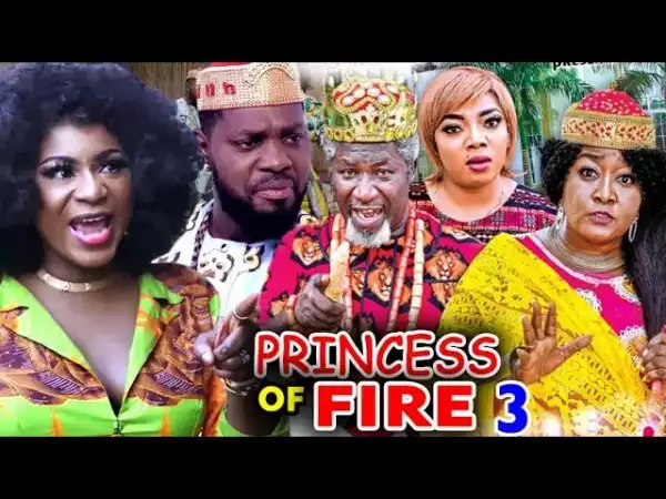 PRINCESS OF FIRE SEASON 6 (2020) (Nollywood Movie)