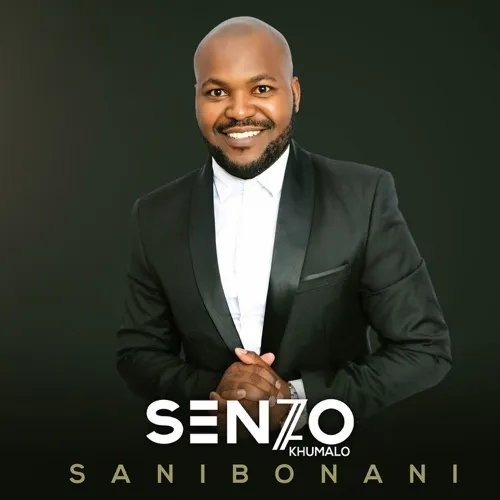 Senzo Khumalo – Sanibonani (Album)