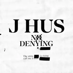 J Hus – No Denying (Instrumental)