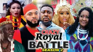 Crazy Royal Battle Season 2