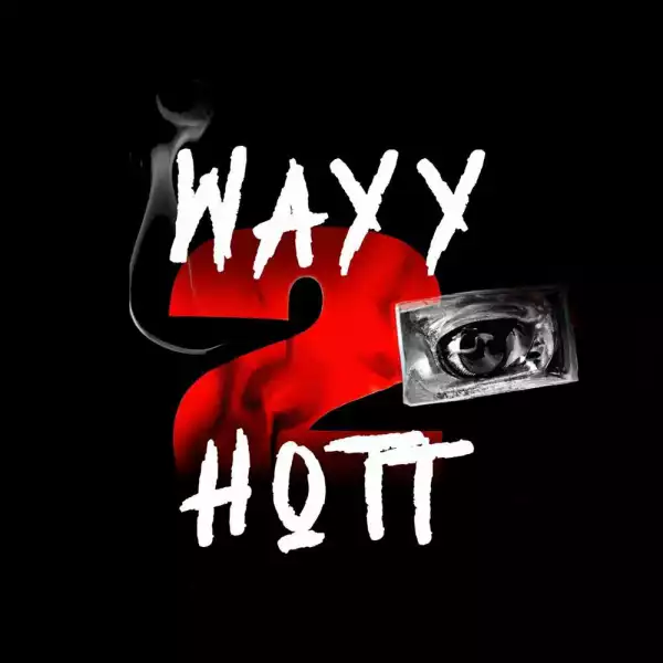 Lil Cory - Wayy 2 Hott (Album)