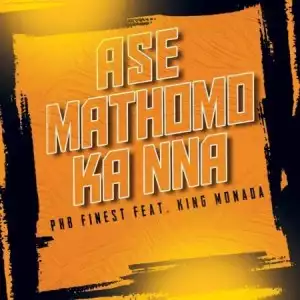 PHB Finest – Ase Mathomo ft. King Monada (Video)