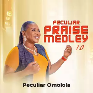 Peculiar Omolola - Peculiar Praise 1.0