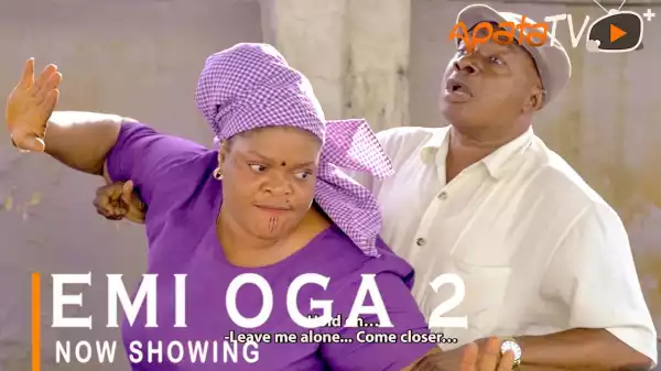 Emi Oga Part 2 (2022 Yoruba Movie)