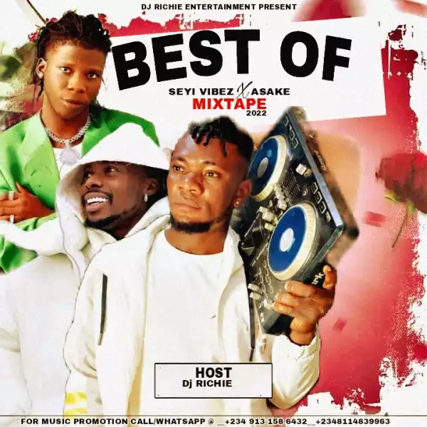 Dj Richie – Best Of Seyi Vibez & Asake Mix