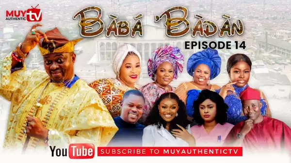 BABA’BADAN (Panpe) (Episode 14) (Video)