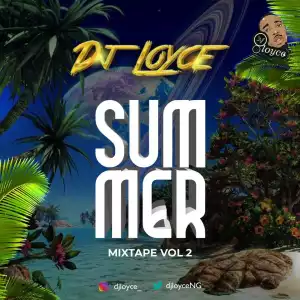 DJ Loyce – Summer Trips Mix (Vol. 2)