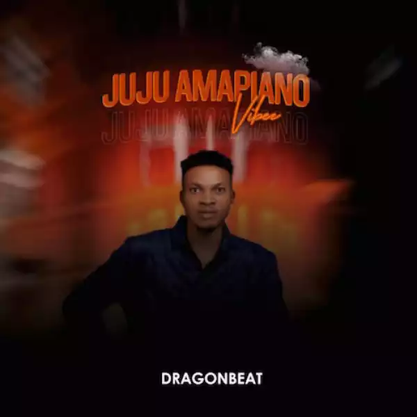 Dragon Beat – Juju Amapiano Vibes (Free Beat)