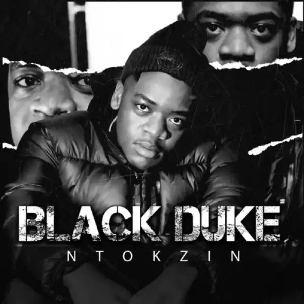 Ntokzin – Black Duke (Album)