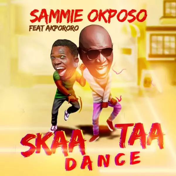 Sammie Okposo – Skaataa Dance Ft. Akpororo