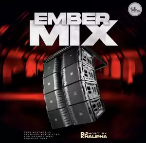 DJ Khalipha – The Ember Mix
