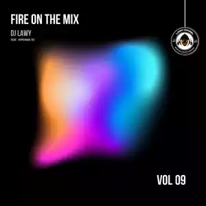 DJ Lawy Ft. Hypeman Tiz – Fire On The Mix (Vol. 9 Live Section)