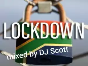 DJ Scott – Lockdown Mix