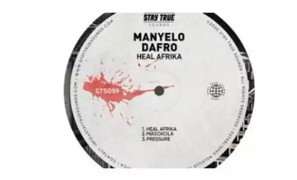 Manyelo Dafro – Heal Afrika (EP)
