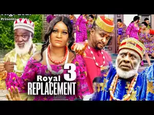 Royal Replacement Season 3