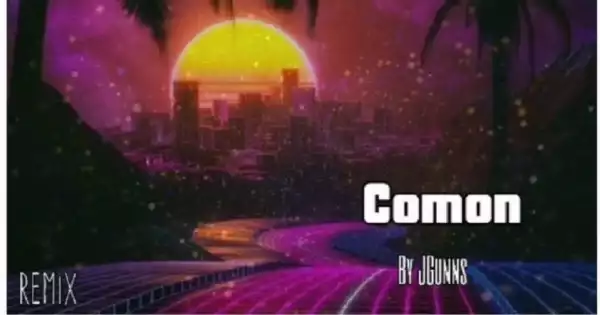 JGunns – Comon (Remix)
