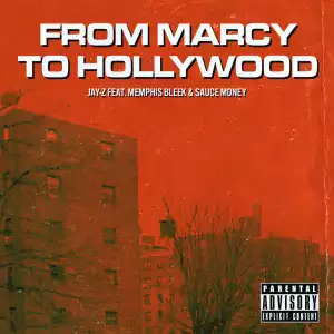 Jay-Z Ft. Memphis Bleek & Sauce Money – Marcy To Hollywood
