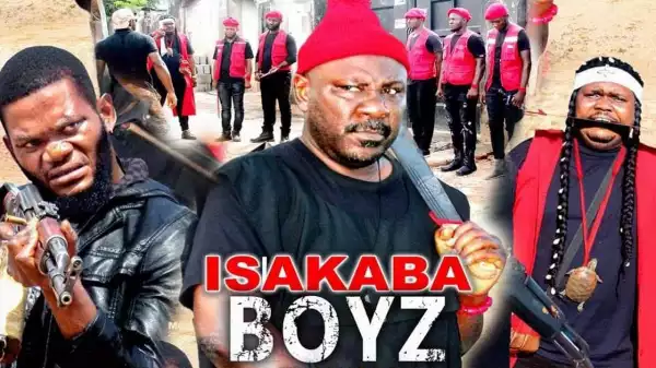 ISIAKABA BOYZ SEASON 2 (2020) (Nollywood Movie)