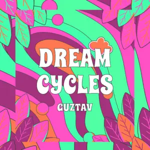 Guztav – Dream Cycles (EP)