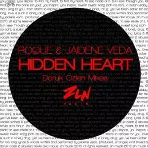 Roque & Jaidene Veda – Hidden Heart (Doruk Ozlen ZLN Trio Retake)