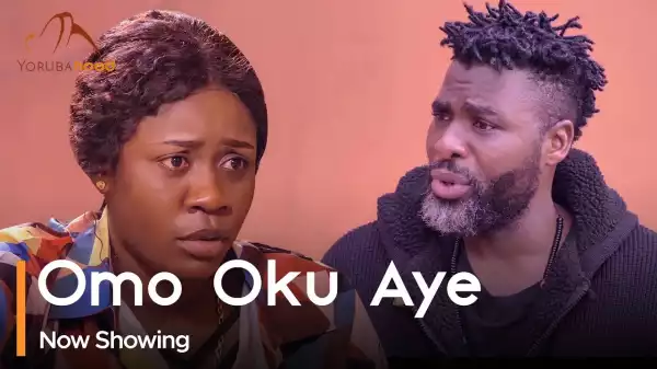 Omo Oku Aye (2023 Yoruba Movie)
