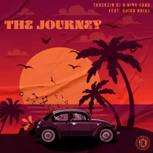 ThackzinDJ Ft. King Caro & Ndibo Ndibs – The Journey