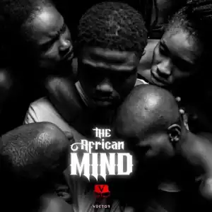 Vector – The African Mind (EP)