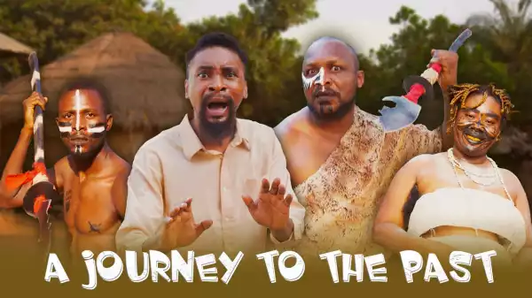 Yawa Skits - A Journey To The Past [Episode 177] (Comedy Video)