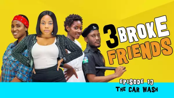 Yawa Skits - 3 Broke Friends [Episode 13] (Comedy Video)