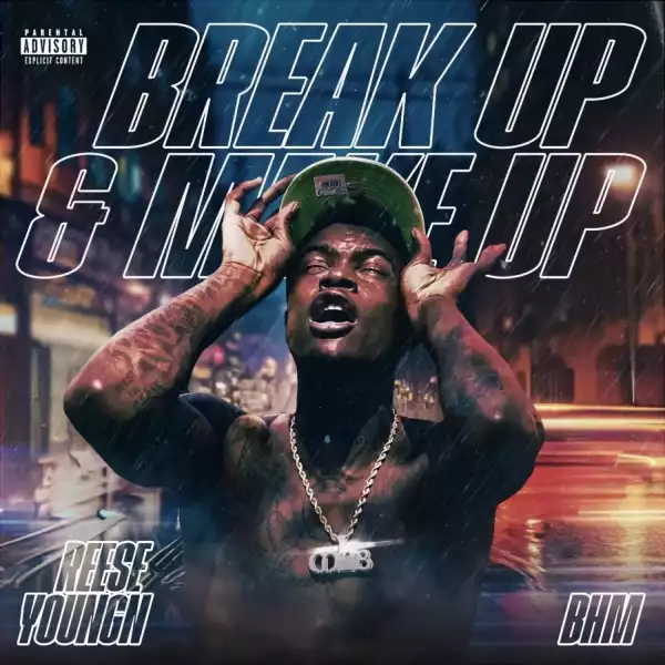 Reese Youngn – Break Up & Make Up